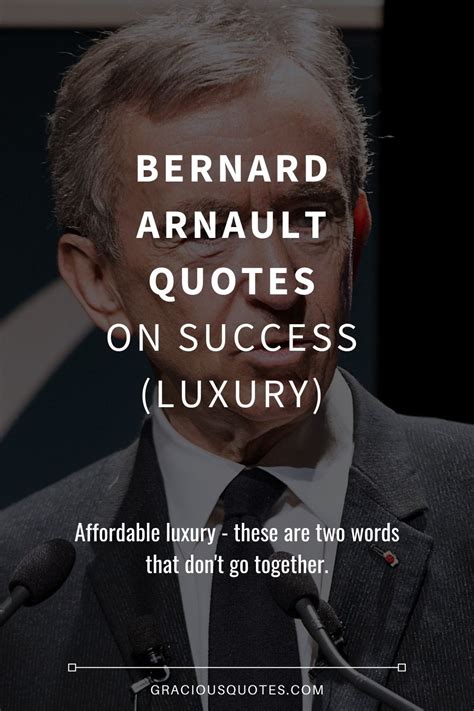 bernard arnault quotes about success.